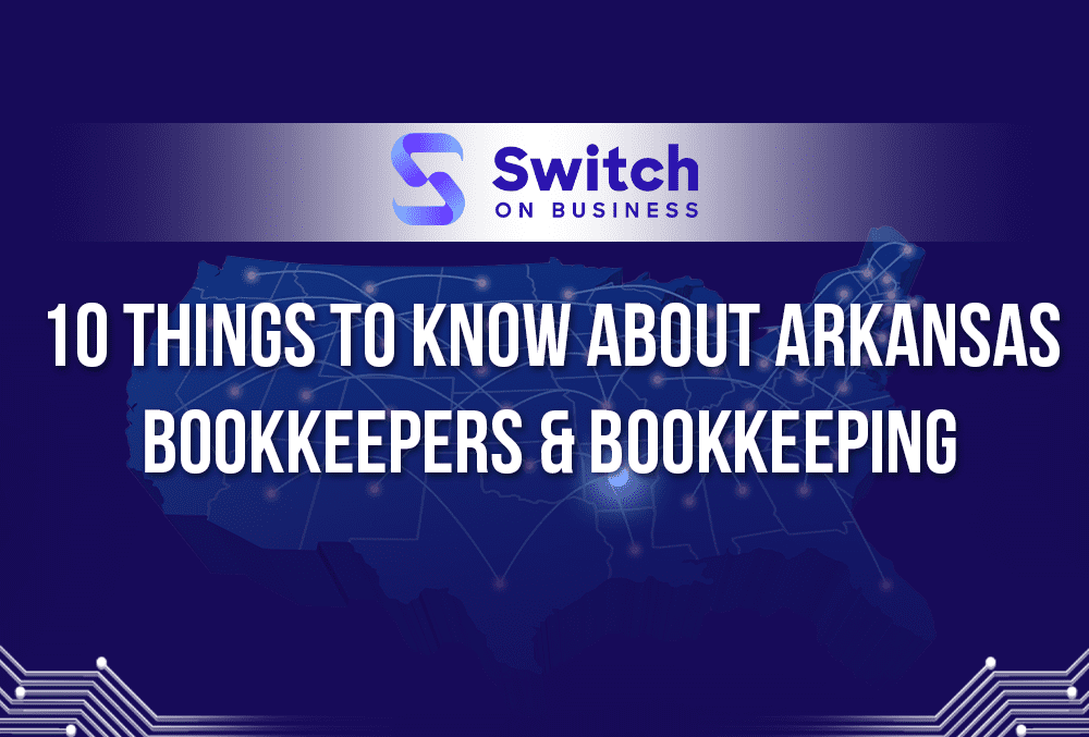 10 things to know about Arkansas bookkeepers and bookkeeping