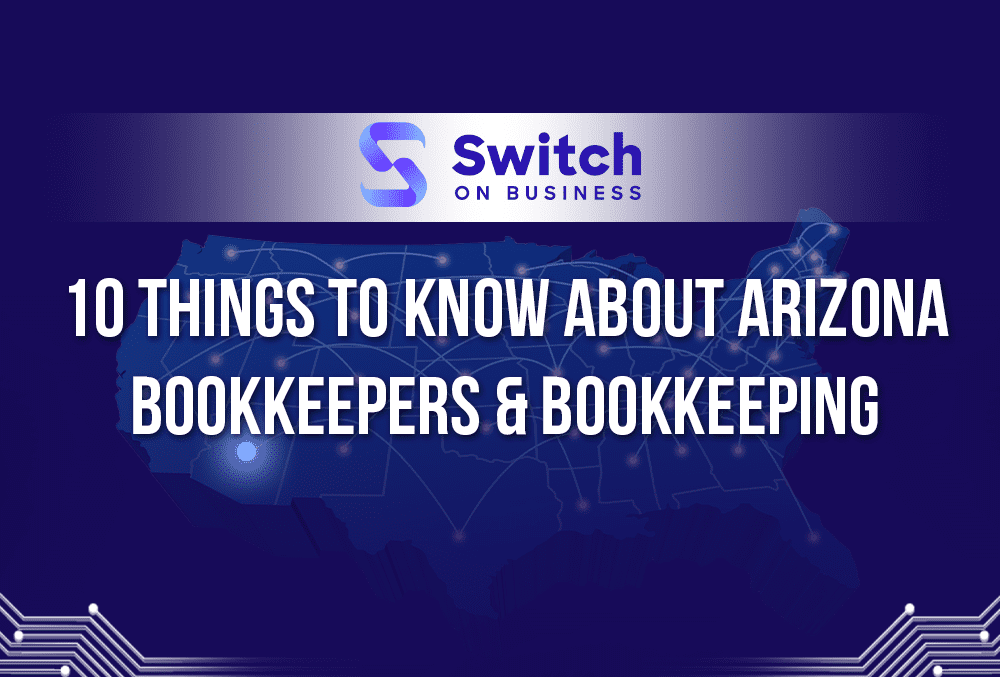 10 things to know about Arizona bookkeepers and bookkeeping