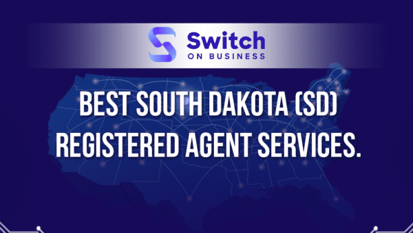 Best South Dakota (SD) Registered Agent Services: 2023 Reviews