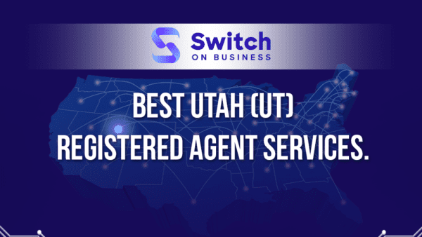 Best Utah (UT) Registered Agent Services: 2023 Reviews