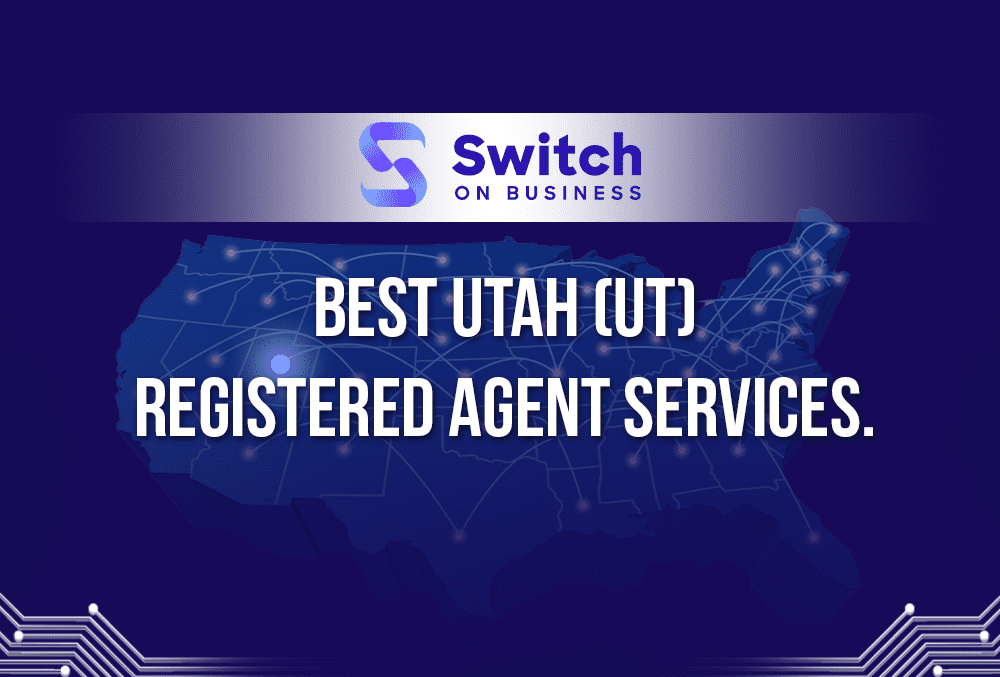 Best Utah (UT) Registered Agent Services: 2024 Reviews