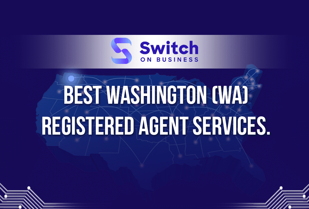 Best Washington Registered Agent Services: 2024 Reviews