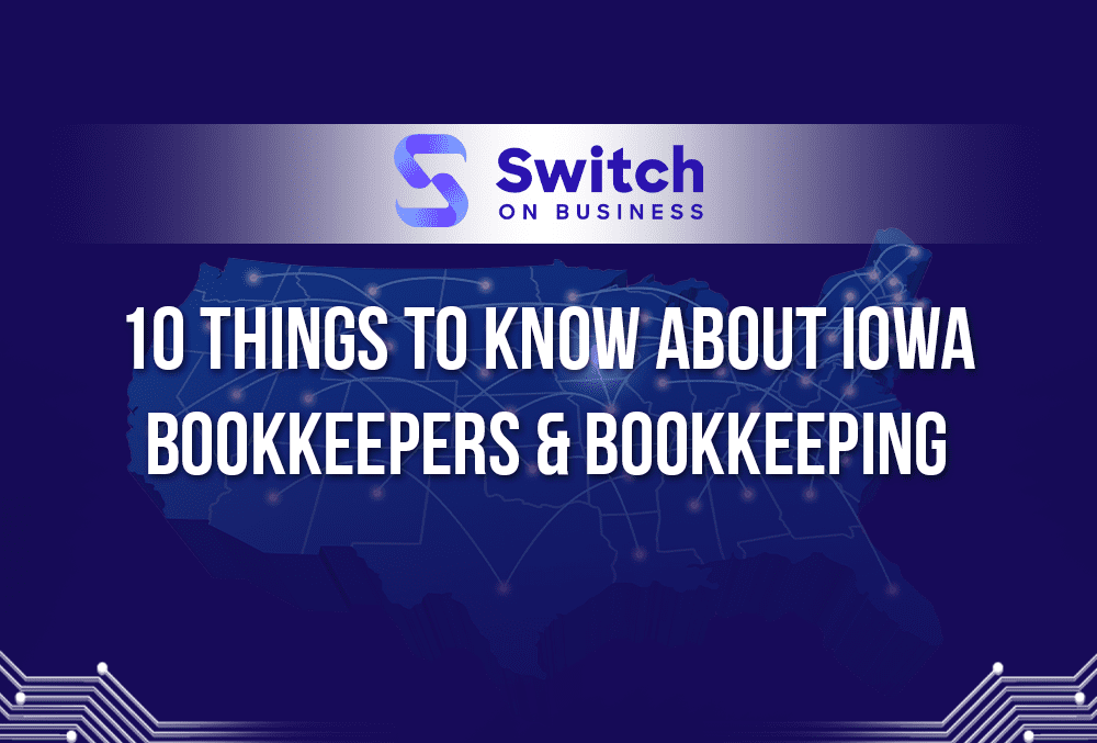 10 things to know about Iowa bookkeepers and bookkeeping