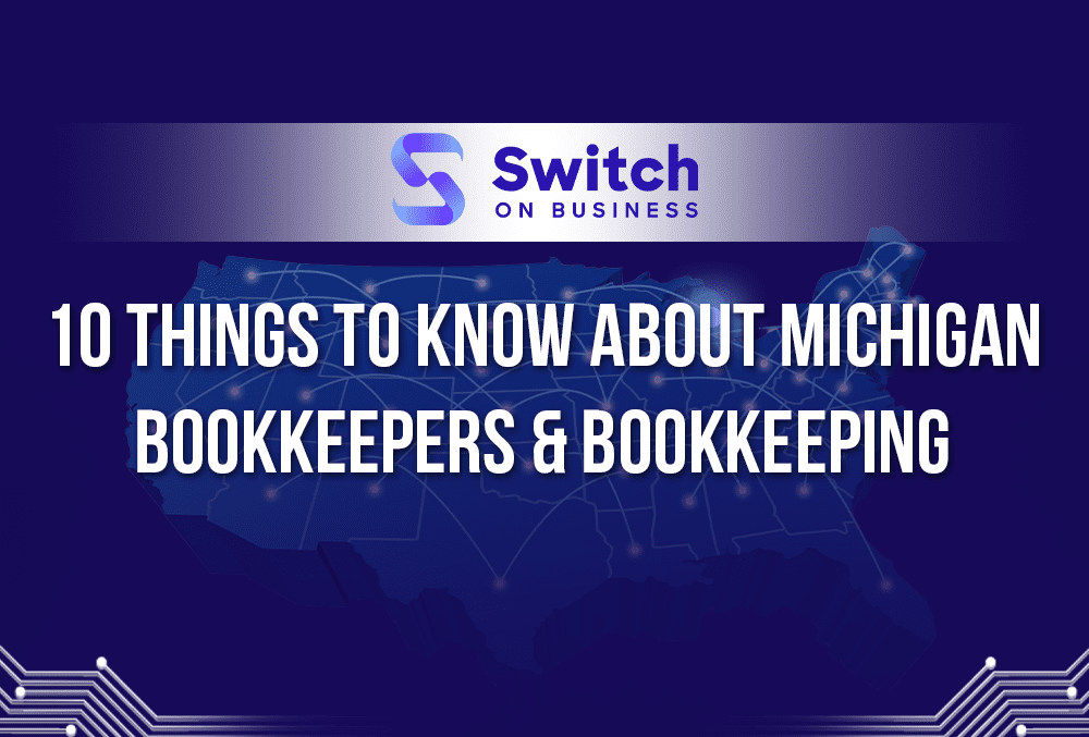 10 things to know about Michigan bookkeepers and bookkeeping