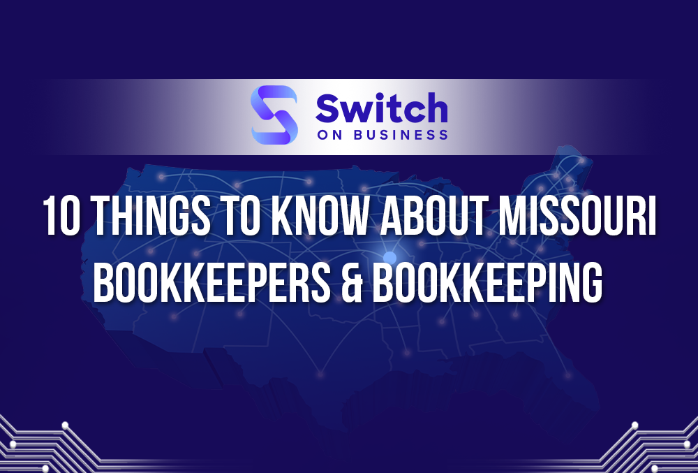 10 things to know about Missouri bookkeepers and bookkeeping