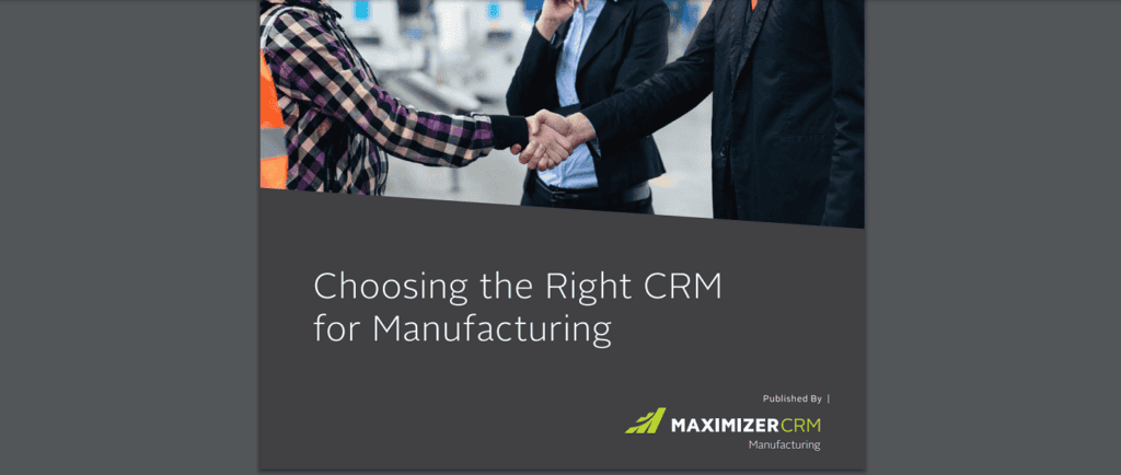 Maximizer manufacturing CRM