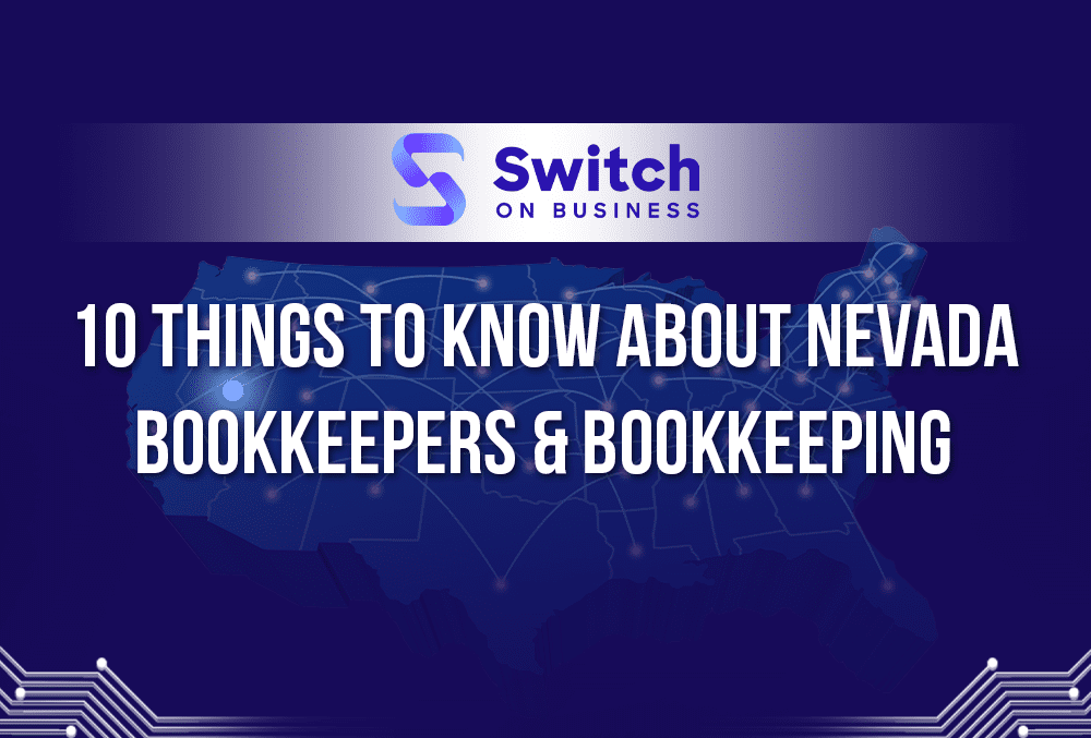 10 things to know about Nevada bookkeepers and bookkeeping