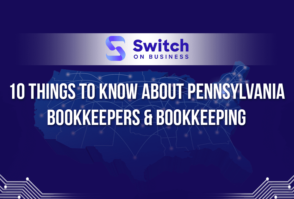 10 things to know about Pennsylvania bookkeepers and bookkeeping