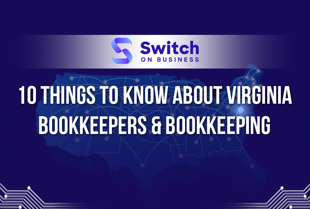 10 thing to know about virginia bookkeepers and bookkeeping