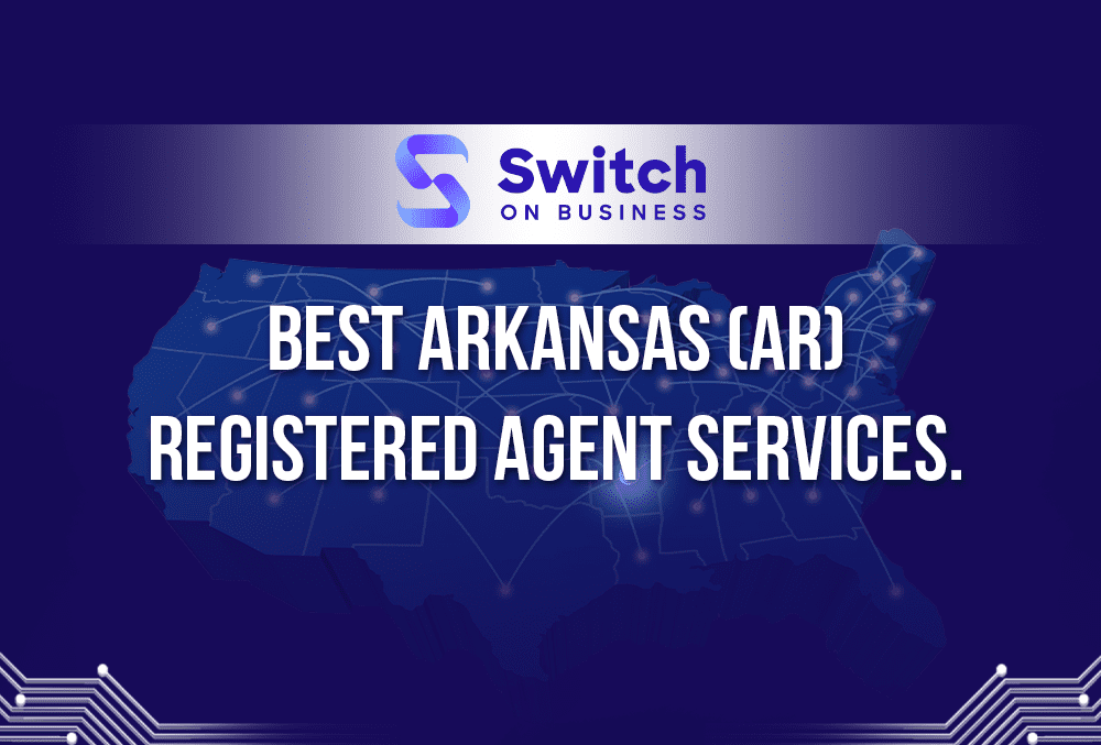 Best Arkansas registered agent services.