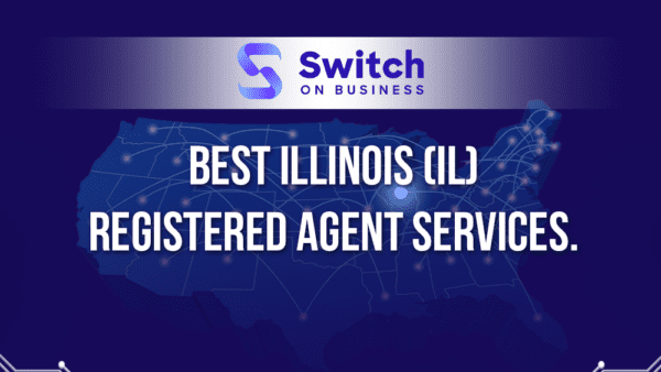 best Illinois registered agent services