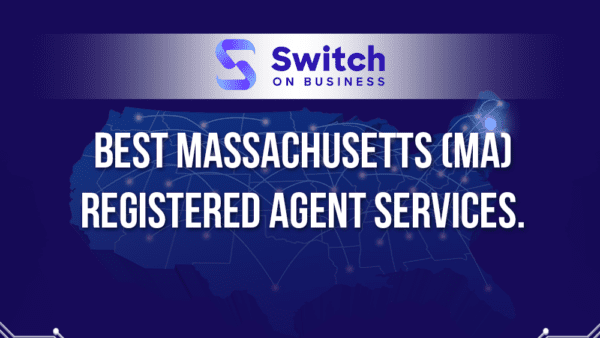 best Massachusetts registered agent services